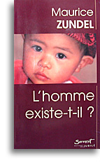 L'homme existe-t-il?