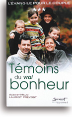 Témoins du vrai bonheur
