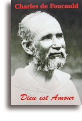 Charles de Foucauld - Dieu est Amour