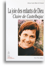 La joie des enfants de Dieu - Claire de Castelbajac