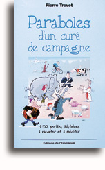 Paraboles d'un curé de campagne (tome 1)