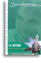 La Mission, faire aimer l'amour