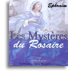 Les Mystères du Rosaire Les Mystères du Rosaire