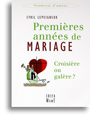 Premières années de mariage, croisière ou galère?