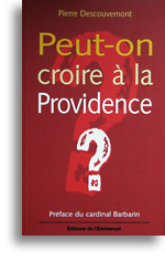 Peut-on croire à la Providence?