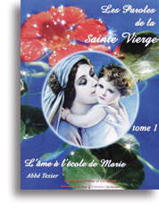 Les Paroles de la Sainte Vierge (tome 1)