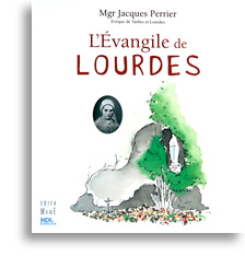 L'Evangile de Lourdes