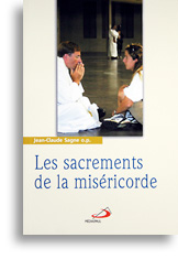 Les sacrements de la miséricorde