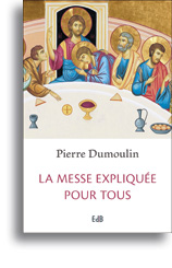 La messe expliquée pour tous