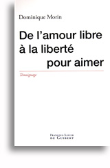 De l'amour libre à la liberté pour aimer