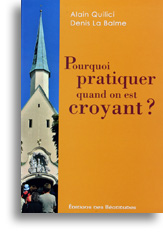 Pourquoi pratiquer quand on est croyant ?