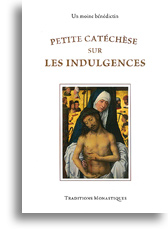 Petite catéchèse sur les indulgences