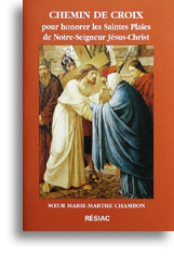 Chemin de croix pour honorer les Saintes Plaies <br>de Notre-Seigneur Jésus-Christ