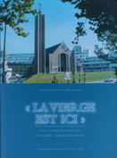 «La Vierge est ici»