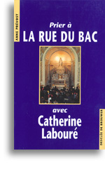 Prier à la rue du Bac avec Catherine Labouré