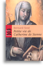 Petite vie de Catherine de Sienne
