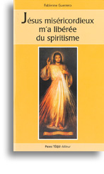 Jésus miséricordieux m'a libérée du spiritisme