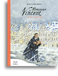 Monsieur Vincent, la vie à sauver