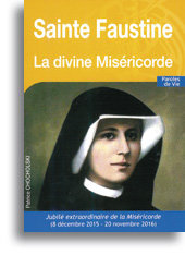 Sainte Faustine - La divine miséricorde