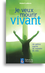 Je veux mourir vivant