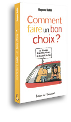 Comment faire un bon choix ?