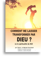 Comment me laisser transformer par Dieu?