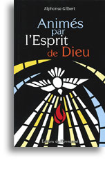 Animés par l'Esprit de Dieu