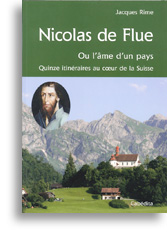 Nicolas de Flue ou l'âme d'un pays