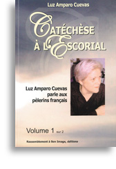 Catéchèse à l'Escorial (volume 1)