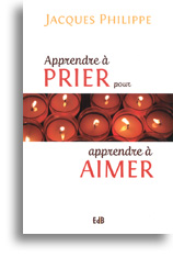 Apprendre à prier pour apprendre à aimer