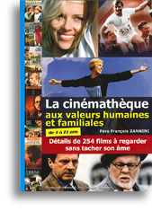 La cinémathèque aux valeurs humaines et familiales