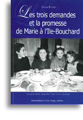 Les trois demandes et la promesse de Marie à l'Ile-Bouchard