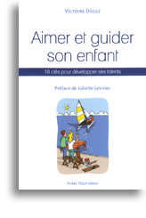 Aimer et guider son enfant