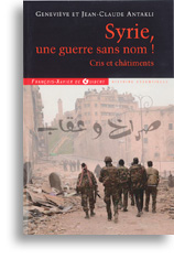 Syrie, une guerre sans nom! Syrie, une guerre sans nom!
