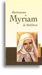 Bienheureuse Myriam de Bethléem
