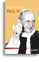 Méditer avec Paul VI