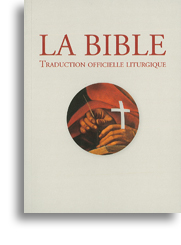 La Bible - Traduction officielle liturgique