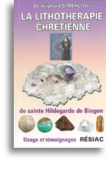 La lithothérapie chrétienne de sainte Hildegarde de Bingen