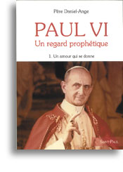 Paul VI: un regard prophétique - Tome 2