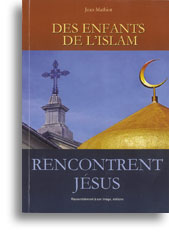 Des enfants de l'islam rencontrent Jésus