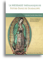 Le message théologique de Notre-Dame de Guadalupe