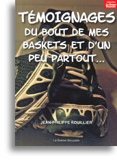 Témoignages du bout de mes baskets et d'un peu partout…