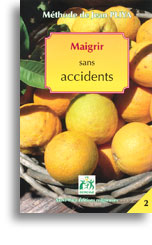 Maigrir sans accident – Tome 2