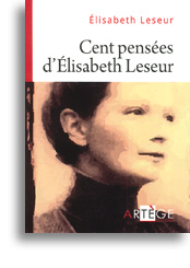 Cent pensées d'Élisabeth Leseur => Rabais -30%! Cent pensées d'Élisabeth Leseur => Rabais -30%!