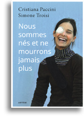 Nous sommes nés et ne mourrons jamais plus