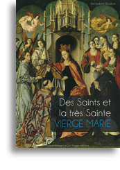 Des Saints et la Très Sainte Vierge Marie