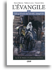 L'Evangile tel qu'il m'a été révélé, simplifié - Tome 1 