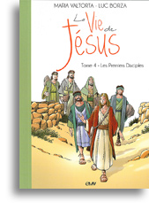 La Vie de Jésus racontée aux enfants - tome 4