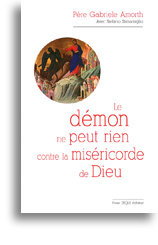 Le démon ne peut rien contre la miséricorde de Dieu