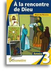 A la rencontre de Dieu - année 3